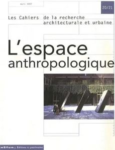 Les cahiers de la recherche architecturale, urbaine et paysagère